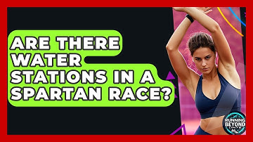Are There Water Stations In A Spartan Race? - Running Beyond Limits