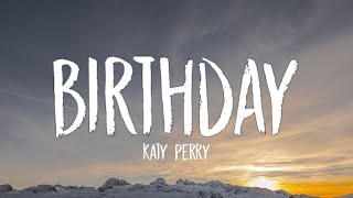 Katy Perry - Birthday (Sped Up) (Lyrics) \