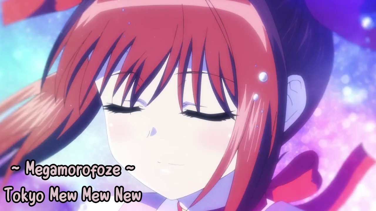 [ AMV ] Megamorofoze ♡ - Tokyo Mew Mew New Op 2