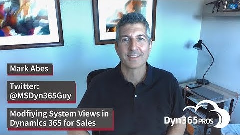 Modifying System Views in Dynamics 365 for Sales