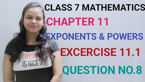 Q8,Ex 11.1 - Exponents And Powers - Chapter 11 - Maths Class 7th NCERT - Syllabus 2023 CBSE