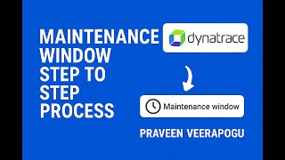 How to Create a Maintenance Window in Dynatrace | Step-by-Step Guide with Real Use Case