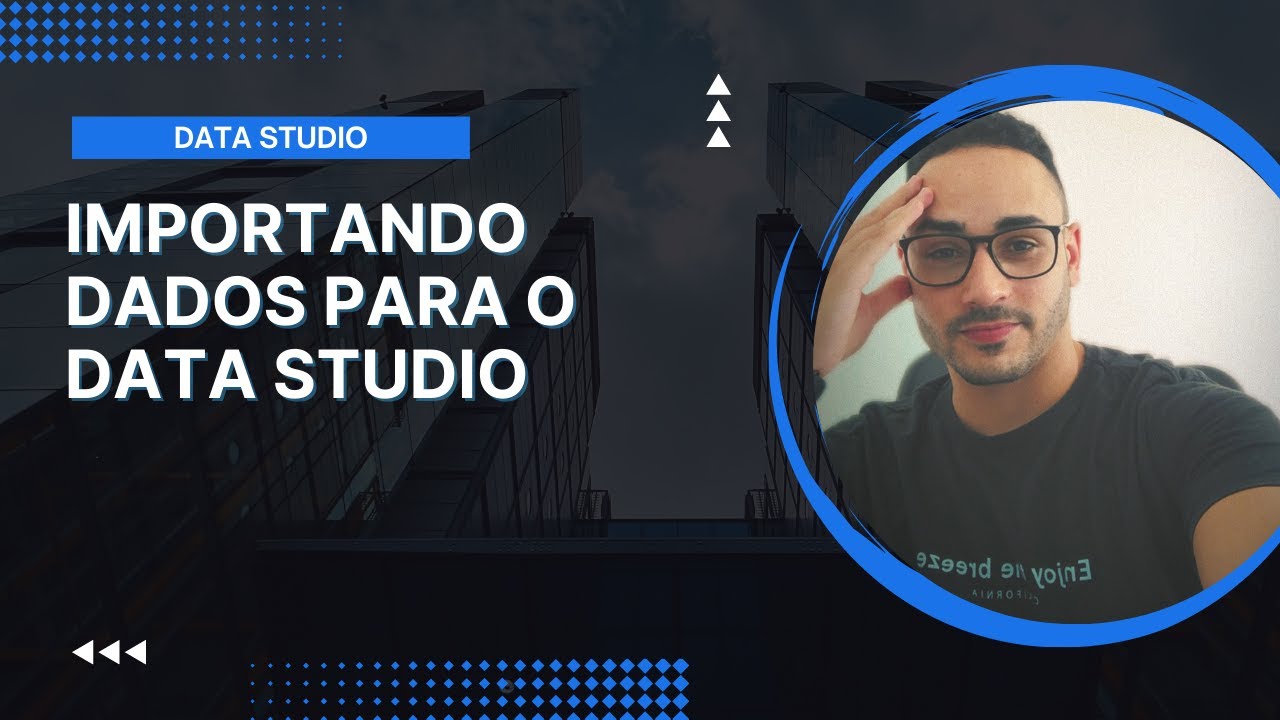 Curso de Data Studio #02 - Importando Dados para o Data Studio - YouTube