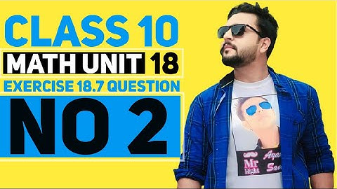Exercise 18.7 Class 10| Class X | Ex 18.7 Question 2 #newmathematicsbookMath