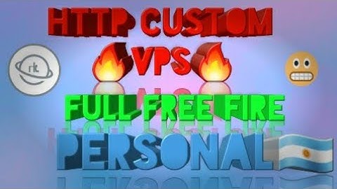 3 Server HTTP CUSTOM! VPS FREE FIRE  Personal. Full ViP