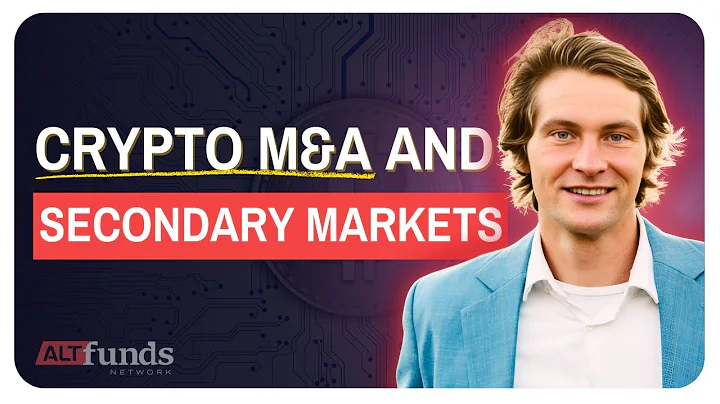 #119 Crypto M&A and Secondary Markets