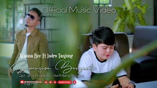 Semusim berganti - Wanna Bee Ft Indro Tanjung || Official Music Video