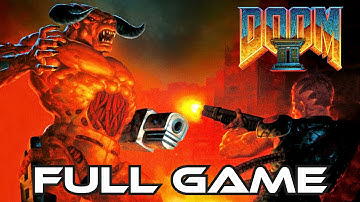 Doom II | Gameplay Walkthrough FULL GAME | No Commentary