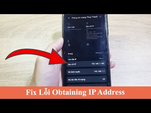 Cách khắc phục lỗi Obtaining IP Address trên Android để có thể kết nối WIFi trở lại