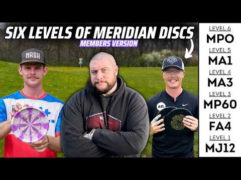 Six Levels of @Meridian Discs with Zach Nash and Mason Ford | Member's Early Access