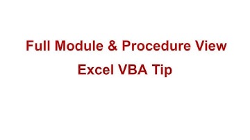 Excel VBA Tips & Tricks | Better coding with Full Module & Procedure View