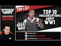 Historian Reacts to Top 10 Misconceptions About World War 1 -  THE GREAT WAR