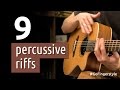 9 percussive fingerstyle riffs | GoFingerstyle