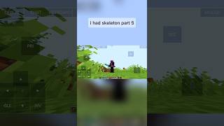 #minecraft java mobile i had skeleton part 5 #shorts