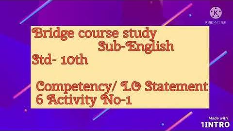 Bridge course study# Sub-English# std- 10#Competency / LO statement Activity 1
