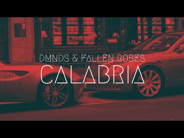 DMNDS & Fallen Roses - Calabria | Extended Remix class=