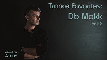 Trance Favorites: Db Mokk (part 2) #trance #upliftingtrance
