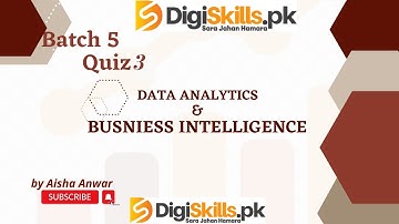 data analysis and business intelligence quiz 3 batch 05 | dstp 2.0 batch 5 data analytics quiz 3