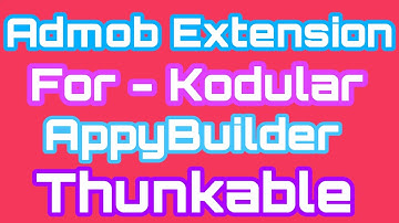 Admob Ads Problem solved | Admob Extension for kodular | Thunkable | Appy builder | With 100% Proof