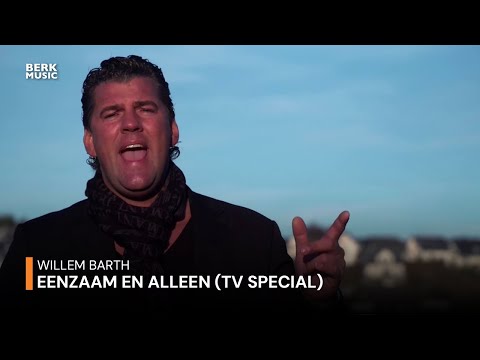 Willem Barth - Eenzaam en Alleen (TV Special)