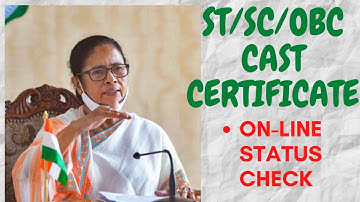 CAST CERTIFICITE APPLICATION STATUS CHAKE/SC/ST/OBC Caste Certificate Apply Online West Bengal 2022
