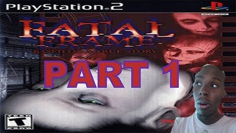 Fatal Frame (PS2) Walkthrough Part 1 With Commentary