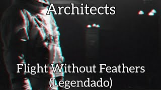 Architects - Flight Without Feathers [Legendado Pt-Br]