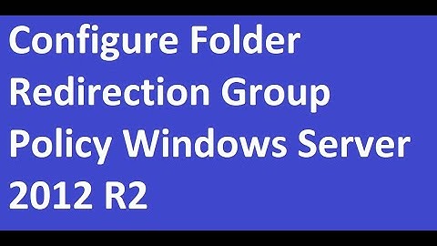 AD- Folder Redirection  #grouppolicy GroupPolicy  in Server 2012 R2 Step by step Tutorial #gpo