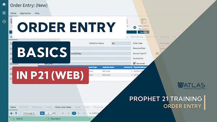 Prophet 21 Training and How To - Order Entry: Order Entry Basics Web