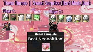 Tower Heroes | Sweet Sunrise (Hard Mode,Duo).
