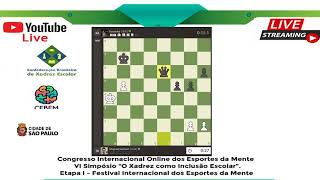 Congresso Internacional Online dos Esportes da Mente VI Simpósio “O Xadrez  como Inclusão Escolar”