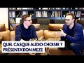 Quel casque audio choisir  prsentation meze  haute fidlit saumur