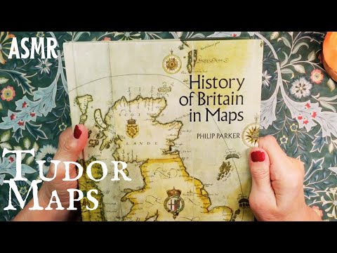 ASMR | The Stories Behind Historic Tudor Maps - Whispered Reading