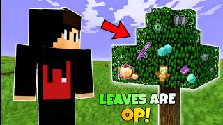 Minecraft, But Leaves Drop Super OP! Items