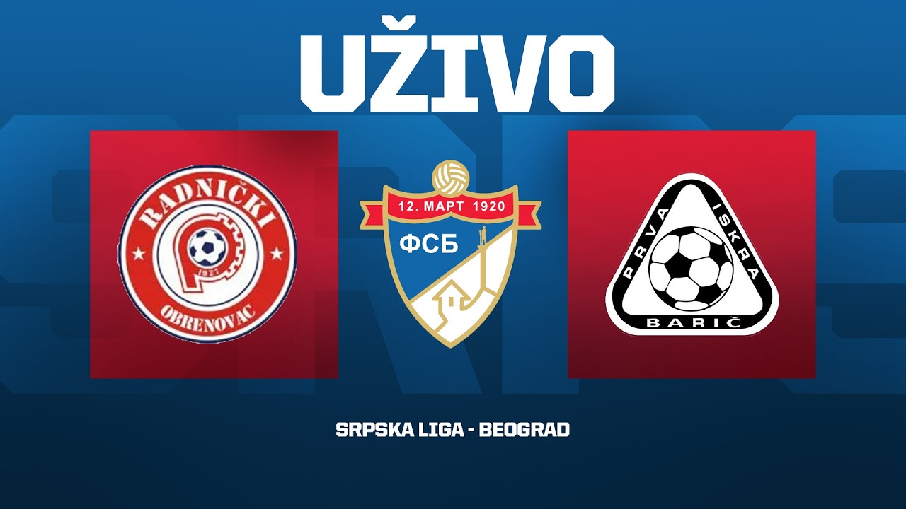 RADNIČKI - PRVA ISKRA Srpska Liga Beograd 25/26 - 20. Kolo