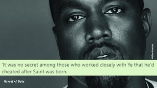 Kanye West 'confessed to cheating on Kim and boasted about his intimacy with groupies