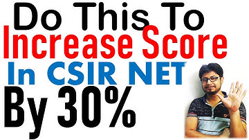 Do this to increase CSIR NET marks by 30%