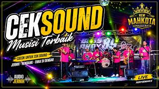 🔥 CEKSOUND MUSISI TERBAIK NEW MAHKOTA | Jernih, Nendang & Enak Didengar 🎶🎸