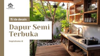 15 Ide Desain Dapur Semi Terbuka Minimalis