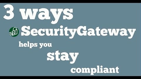 How Security Gateway for Email Can Help Your Business Meet Data Privacy and Compliance Regulations