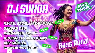 🔴 DJ SUNDA REMIX FULL BASS 🎵 Mamank Fvnky 2026 | KACAU KACAU MANIA | GERONG | AJOJING | vol.24