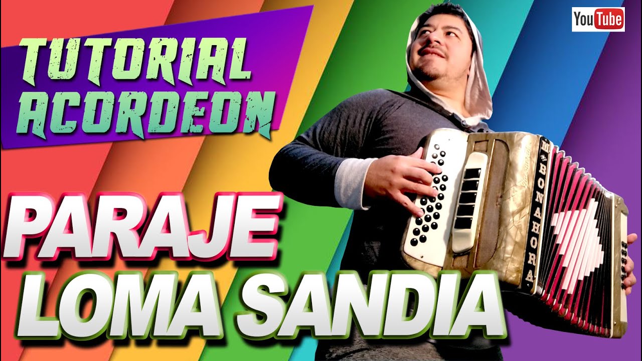 PARAJE LOMA SANDIA - TUTORIAL DE ACORDEON