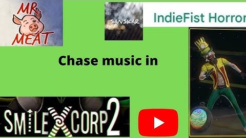 mr meat chase music in smling x 2