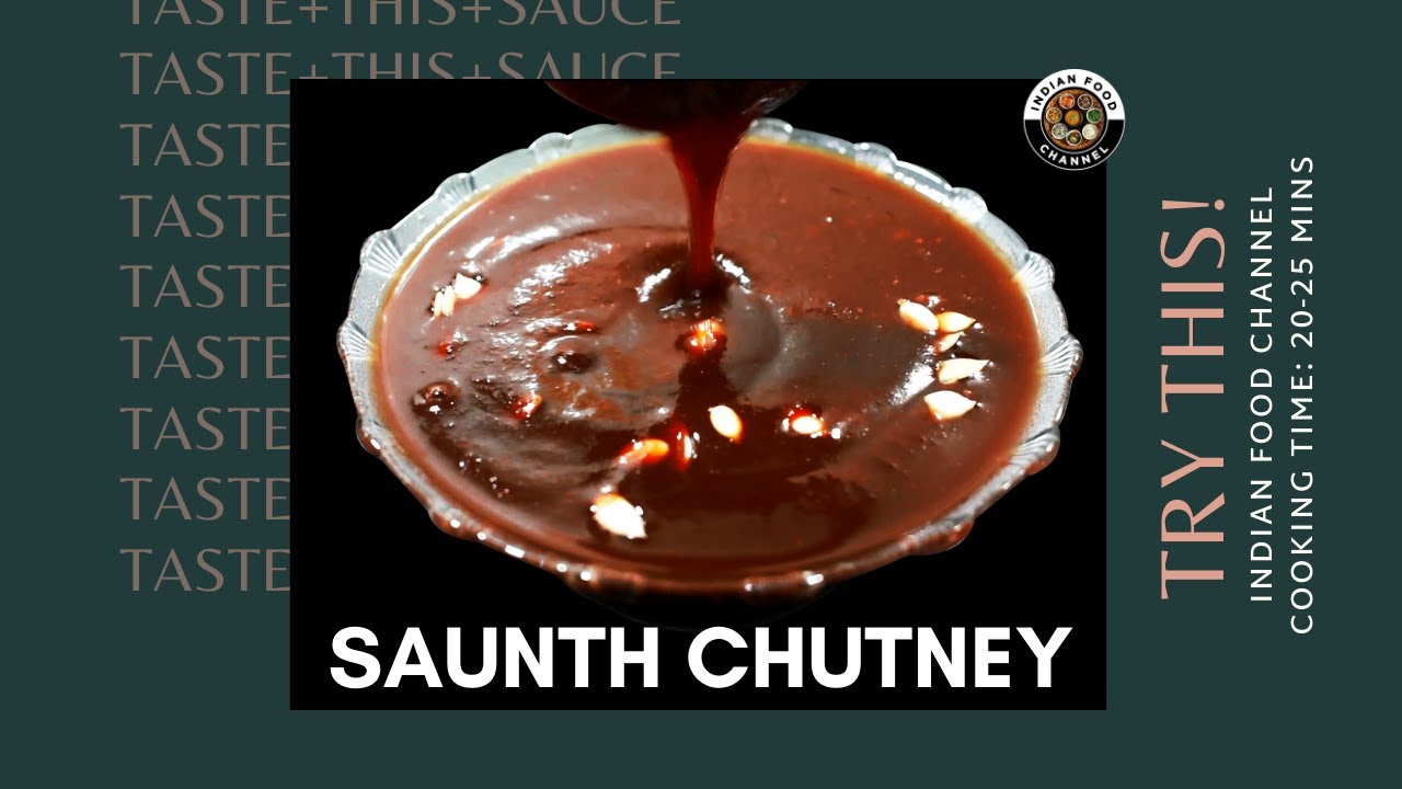 Saunth ki  Chutney- Imli ki khatti Meethi Chutney-इमली की खट्टी मीठी चटनी बनाने का आसान तरीका | Indian Food Channel