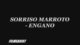 SORRISO MAROTO - ENGANO