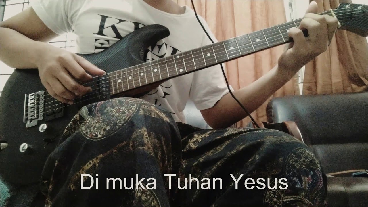 Lagu Rohani Kristen. Di Muka Tuhan Yesus (KJ 29) with lyrics - YouTube