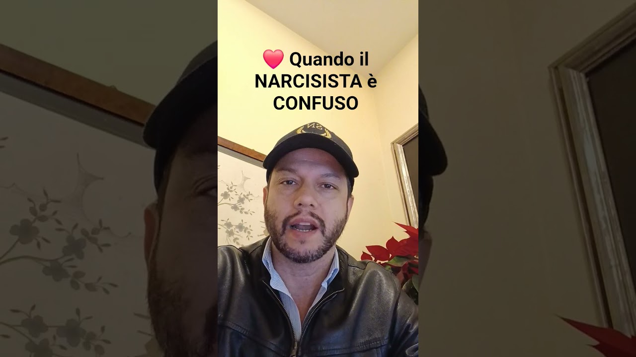 ❤️ Quando il narcisista è confuso 