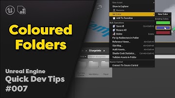 Quick Dev Tip #07 UE4 - Blueprints - Coloured Folders