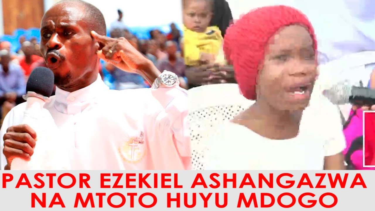 PASTOR EZEKIEL ASHANGAZWA NA MANENO MAZITO YA MTOTO MDOGO WA MIAKA 13 