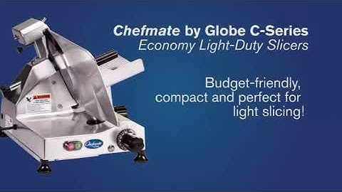 Globe C-Series Slicers